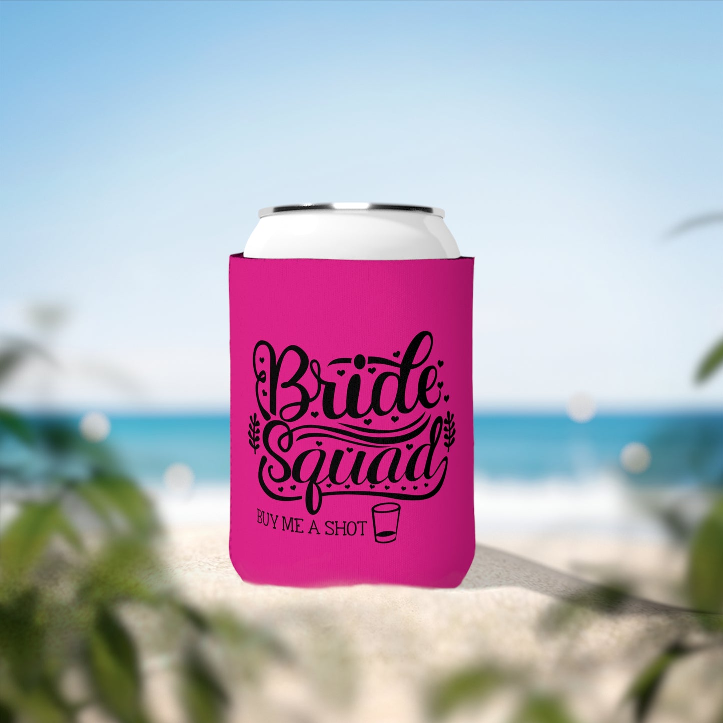Bride Squad Buy Me a Shot Can Cooler Sleeve - Barbie Pink