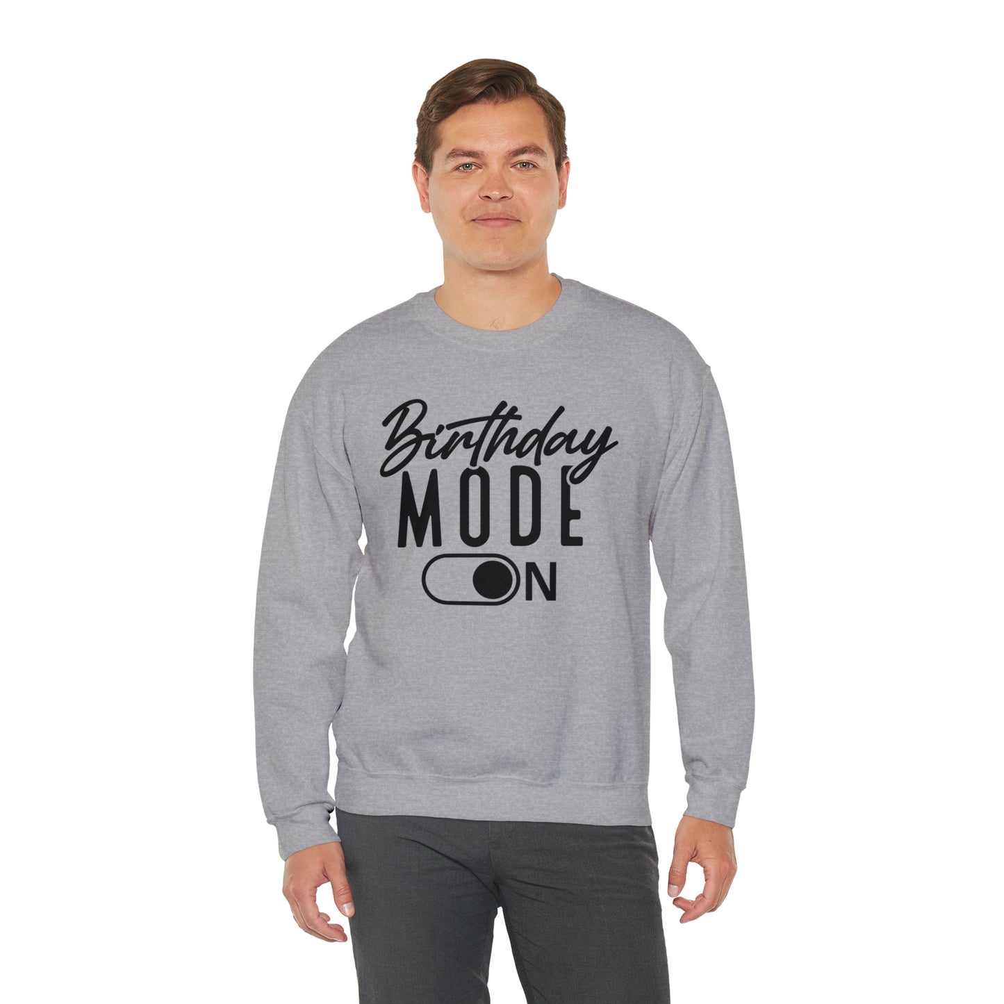 Birthday Mode On Heavy Blend™ Crewneck Sweatshirt