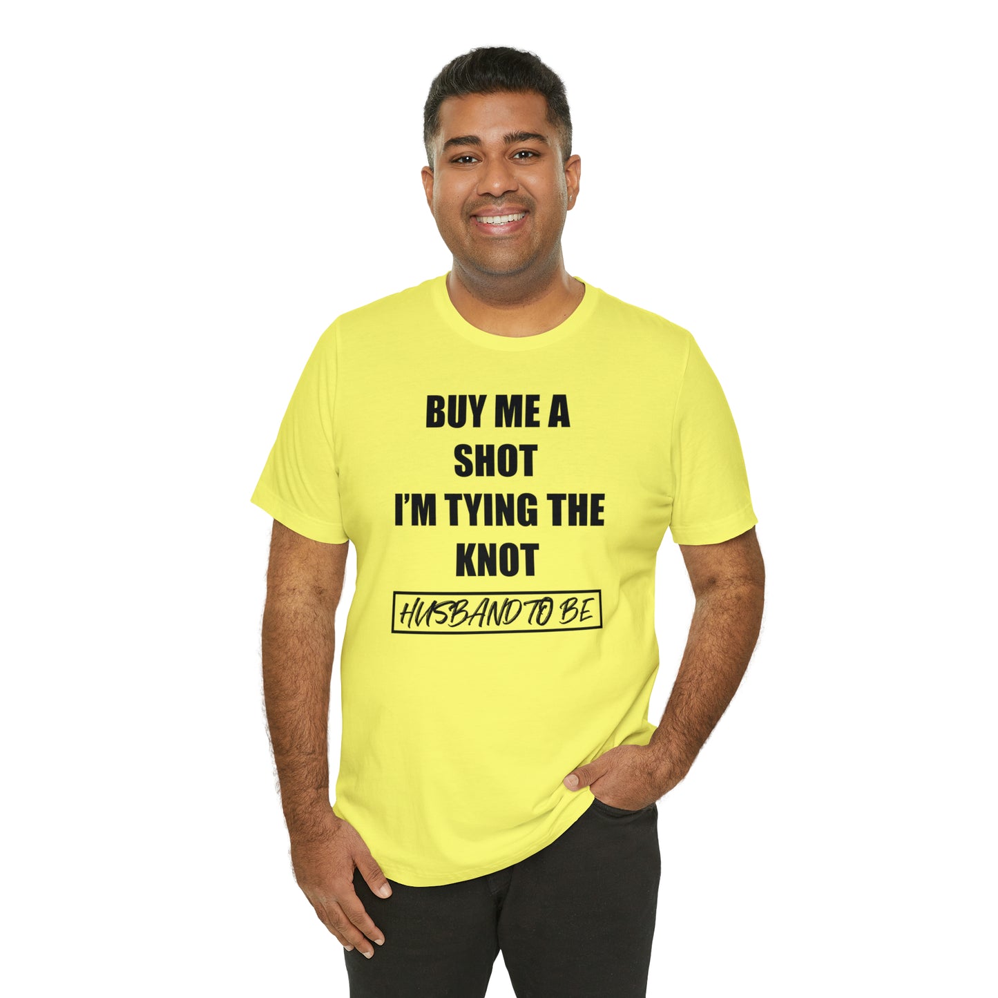 Buy Me a Shot I'm Tying the Knot - Husband to BE  T-Shirt