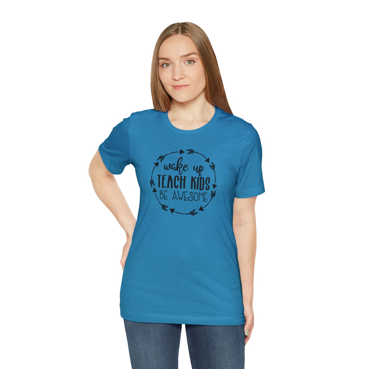 Wake Up, Teach Kids, Be Awesome Teacher T-Shirt