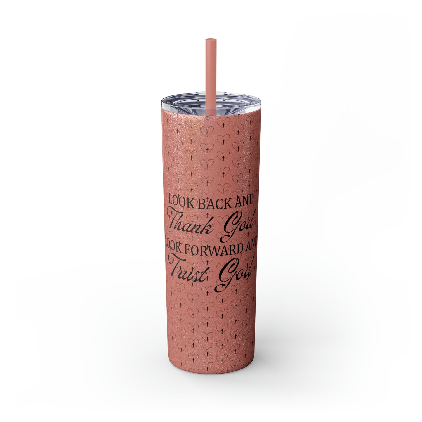 Look Back and Thank God Look Forward and Trust God Christian  Skinny Tumbler with Straw, 20oz