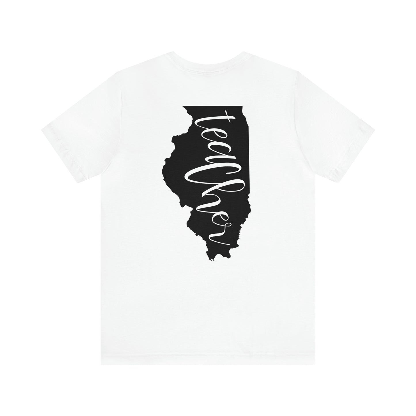 Illinois Teacher T-Shirt