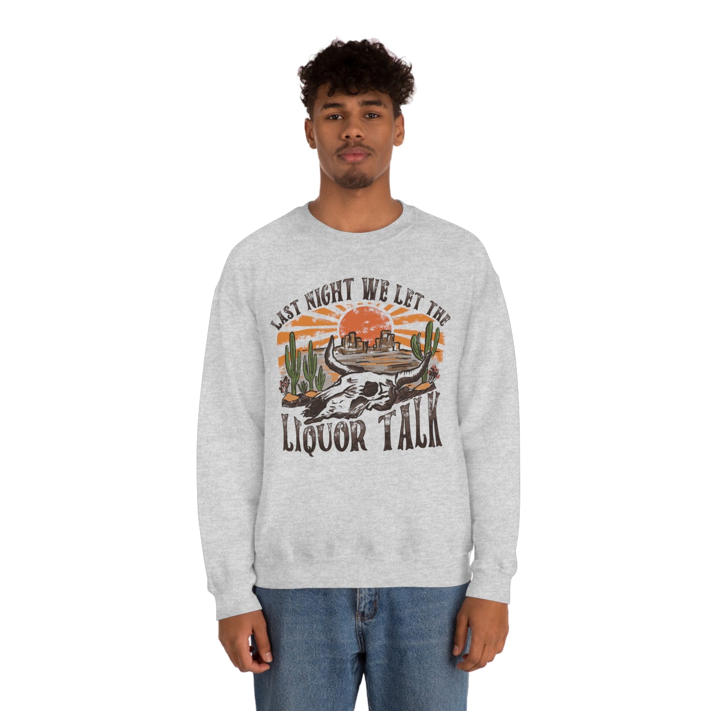 Vintage "Last Night We Let the Liquor Talk"  Unisex Heavy Blend™ Crewneck Sweatshirt