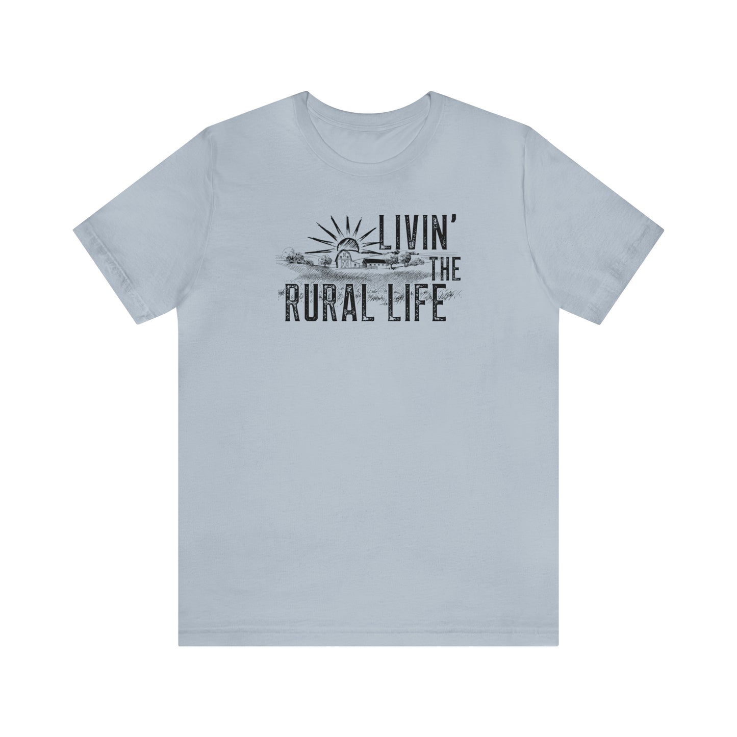 "Livin' the Rural Life" Unisex Jersey Short Sleeve Tee