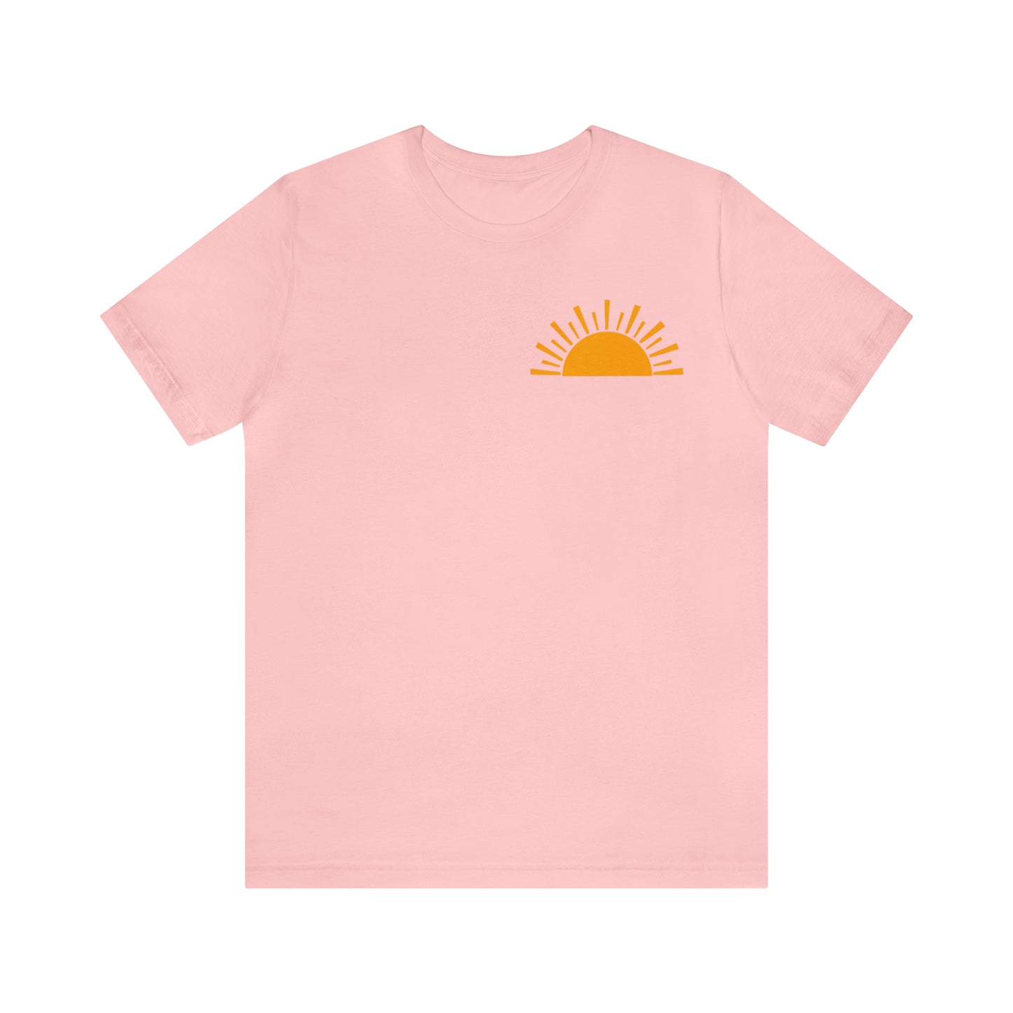 "Sunshine on My Mind"  (Front and Back Design)  Unisex Jersey Short Sleeve Tee