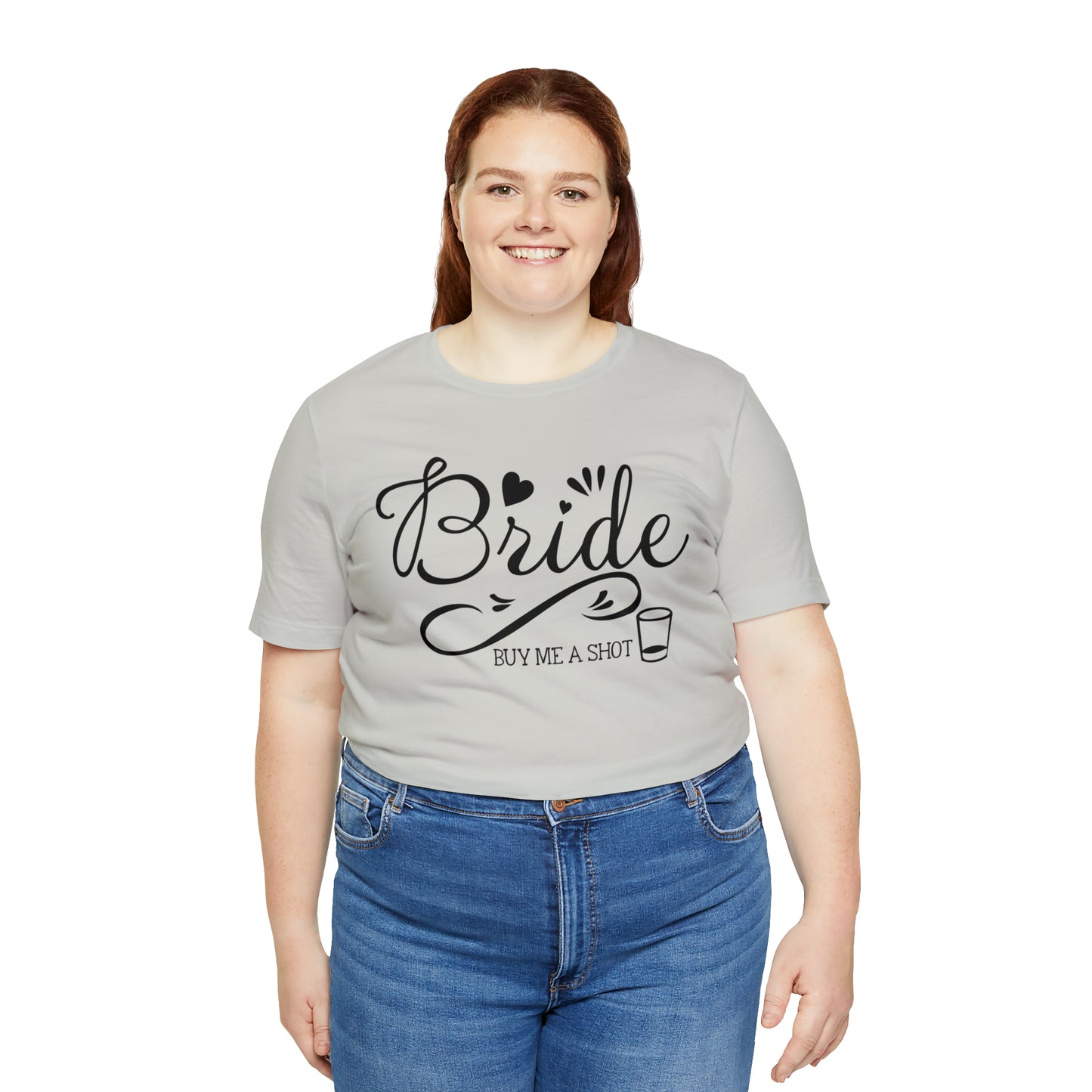 Bride - Buy Me a Shot T-Shirt