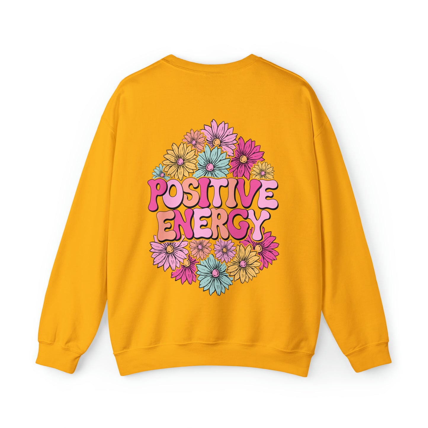 FRONT AND BACK DESIGN Positive Energy (Flower on Front and Message on Back) Font Heavy Blend™ Crewneck Sweatshirt