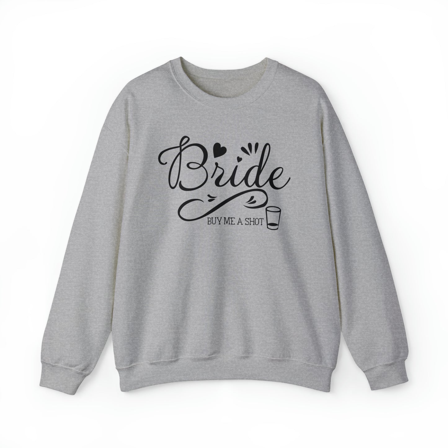 Bride Buy Me a Shot Unisex Heavy Blend™ Crewneck Sweatshirt