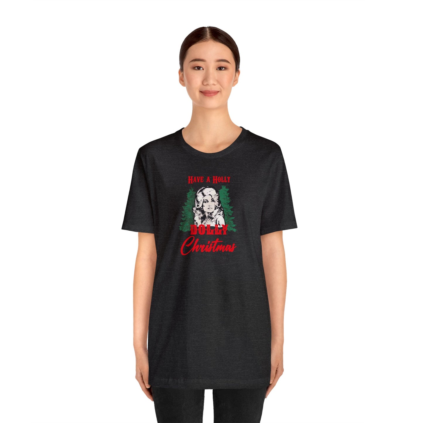 Have a Holly Dolly Christmas Bella Jersey Short Sleeve Tee (Unisex)