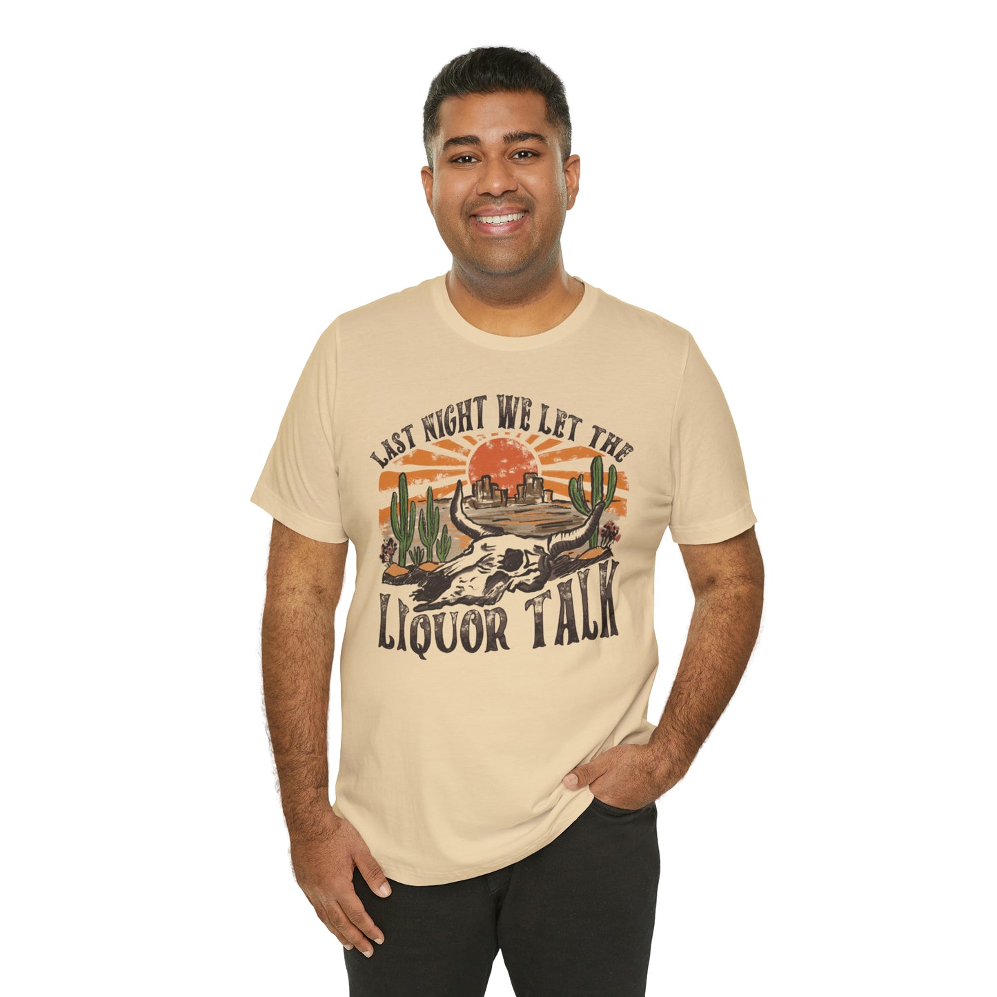 Vintage "Last Night We Let the Liquor Talk" Unisex Jersey Short Sleeve Tee