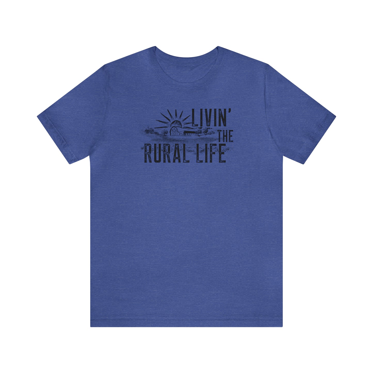 "Livin' the Rural Life" Unisex Jersey Short Sleeve Tee