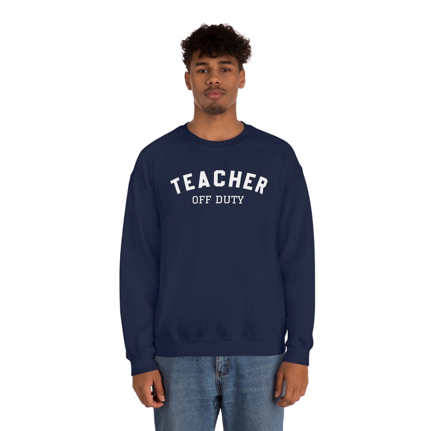 "Teacher Off-Duty" - Unisex Heavy Blend™ Crewneck Sweatshirt