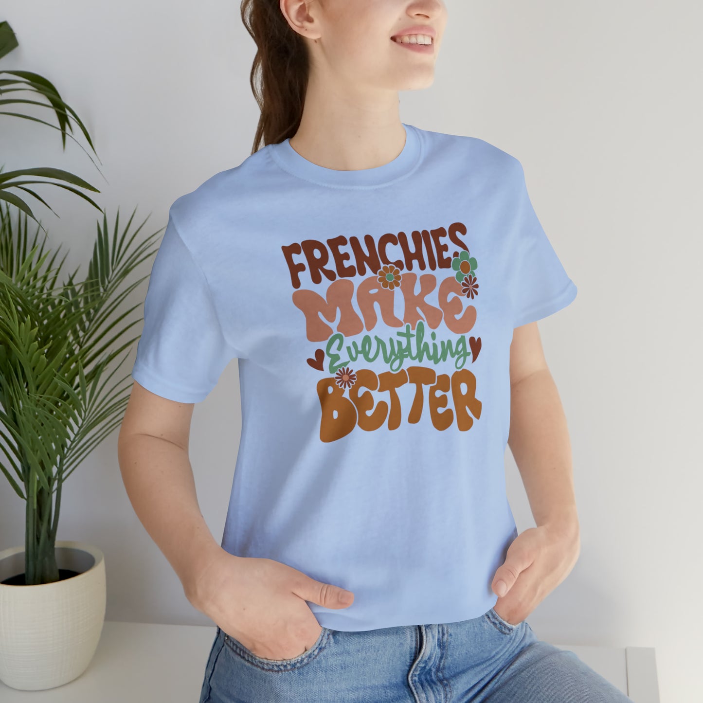 Vintage Frenchies Make Everything Better Dog Unisex Jersey Short Sleeve Tee