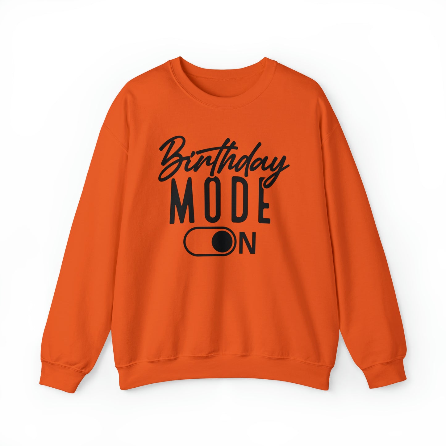 Birthday Mode On Heavy Blend™ Crewneck Sweatshirt