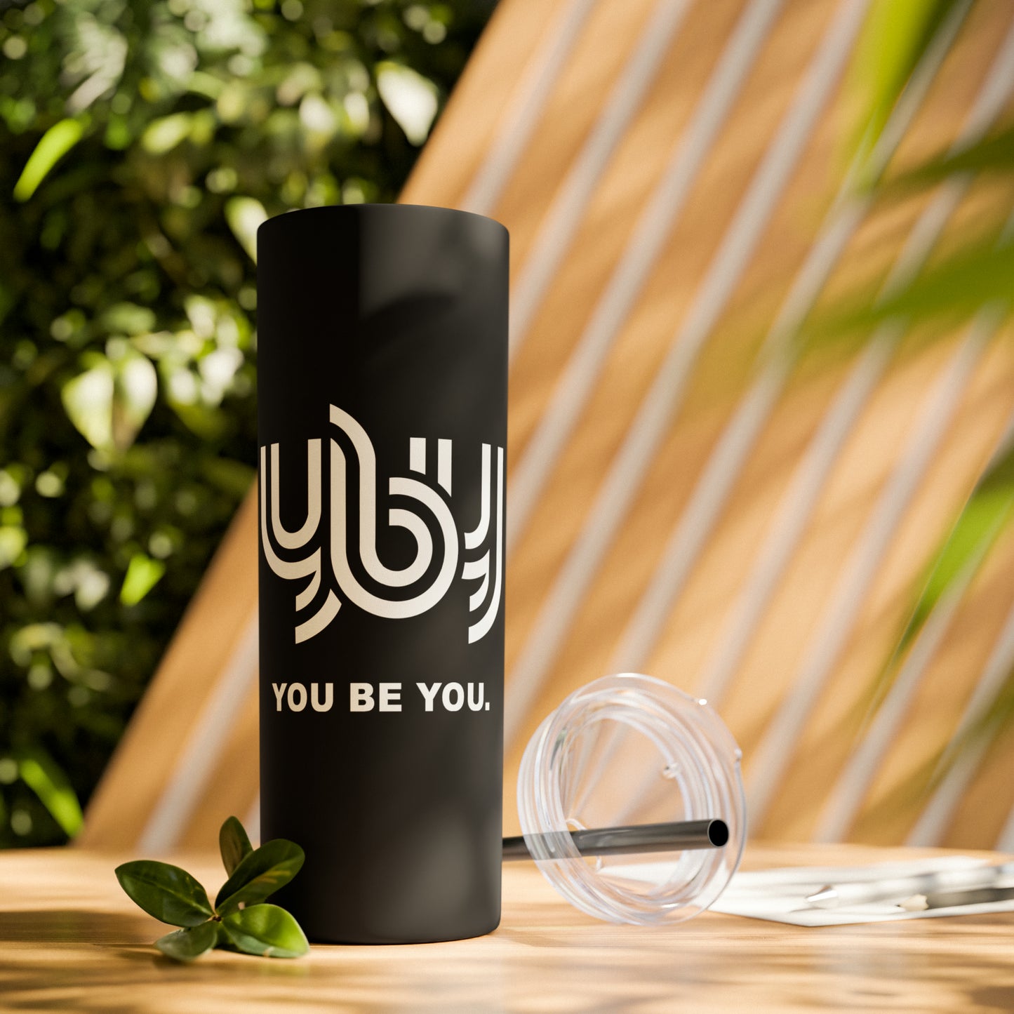 You Be You Skinny Tumbler with Straw, 20oz