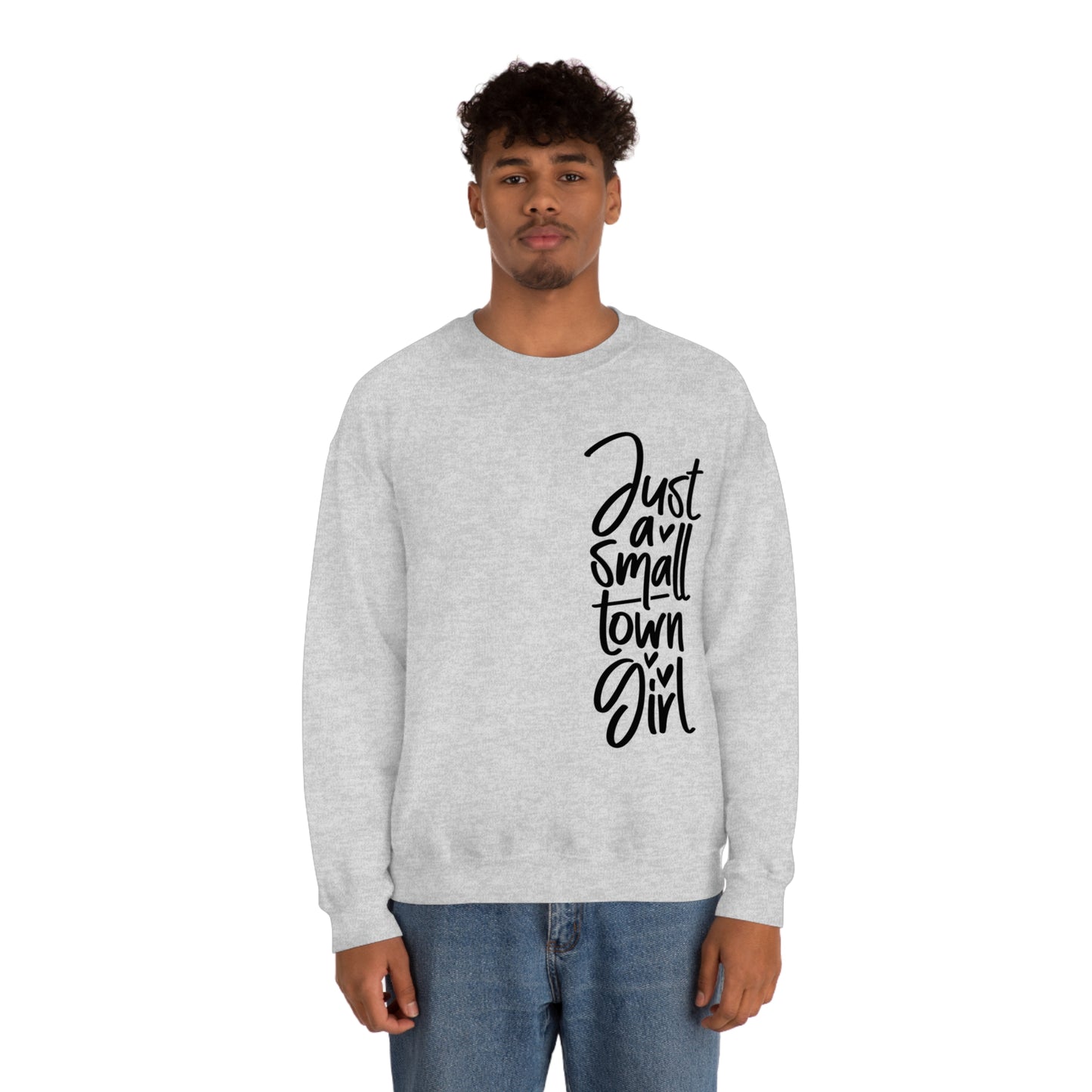 "Just a Small Town Girl" - Unisex Heavy Blend™ Crewneck Sweatshirt