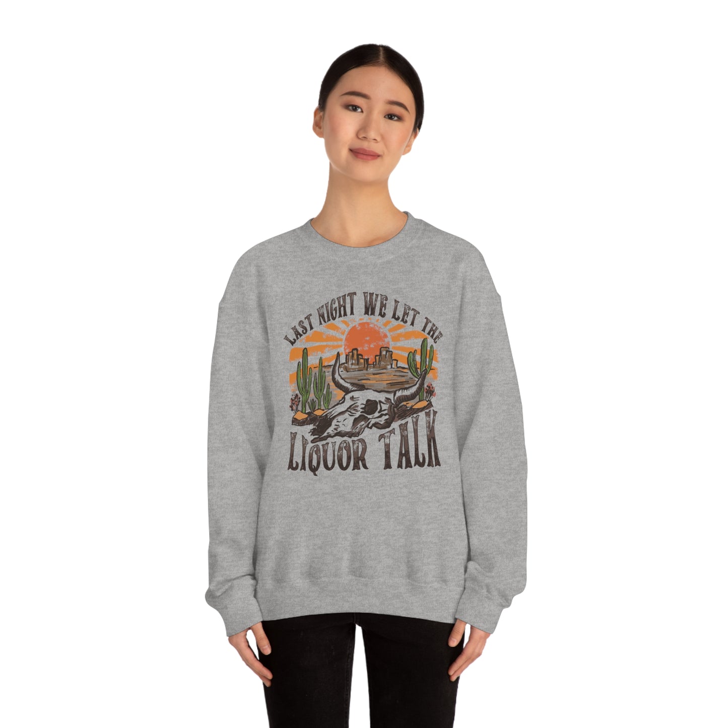 Vintage "Last Night We Let the Liquor Talk"  Unisex Heavy Blend™ Crewneck Sweatshirt