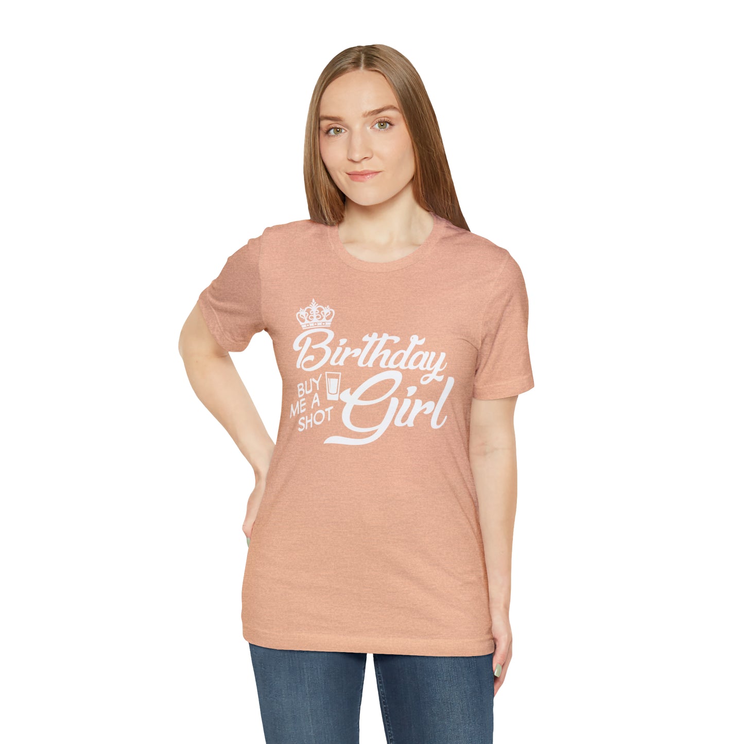 Royal Birthday Girl - Buy Me a Shot T-Shirt