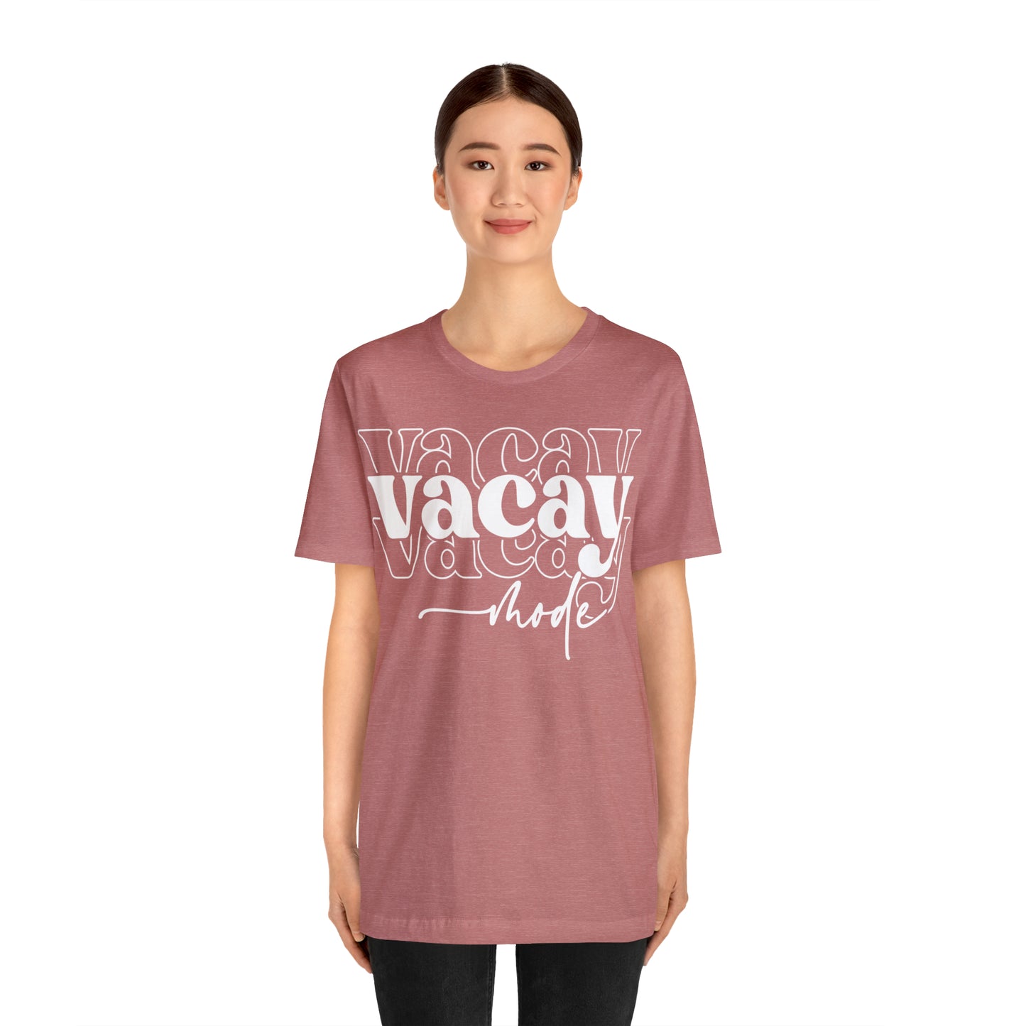 "Vacay Mode" Unisex Jersey Short Sleeve Tee