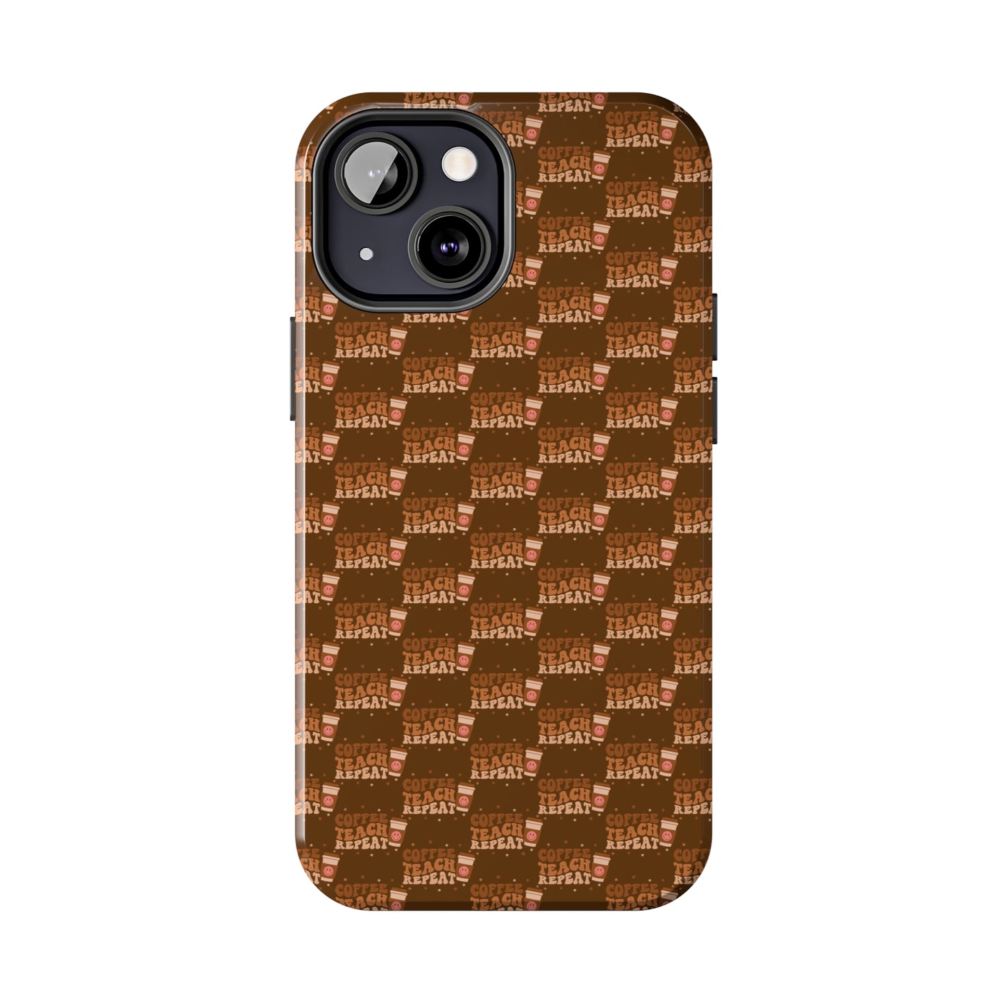 Coffee Teach Repeat Patterned Tough Phone Cases