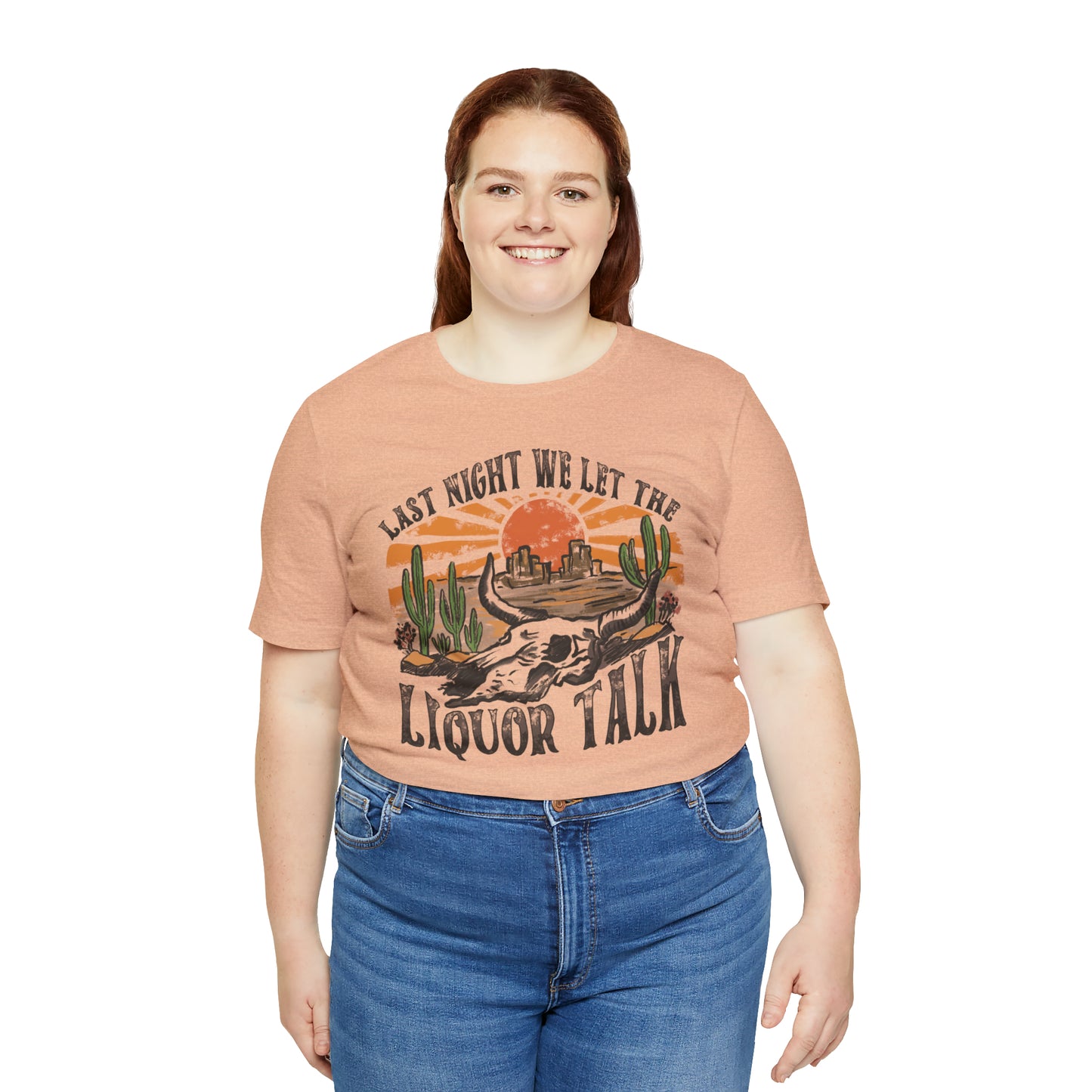 Vintage "Last Night We Let the Liquor Talk" Unisex Jersey Short Sleeve Tee