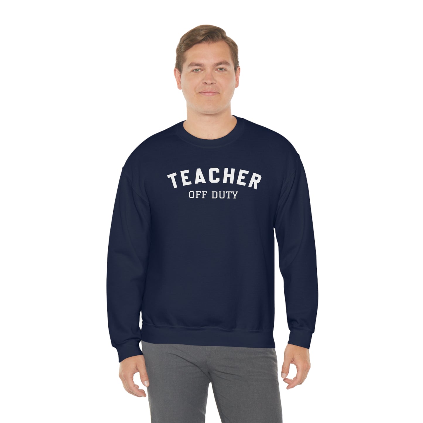 "Teacher Off-Duty" - Unisex Heavy Blend™ Crewneck Sweatshirt