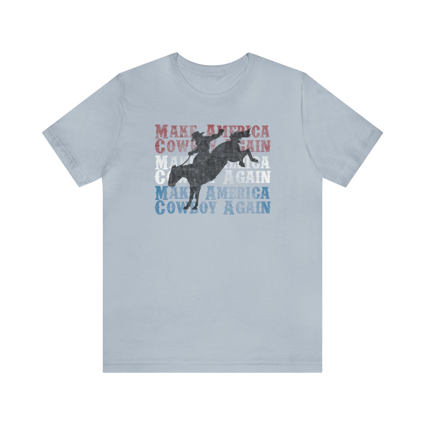 "Make America Cowboy Again" Unisex Jersey Short Sleeve Tee