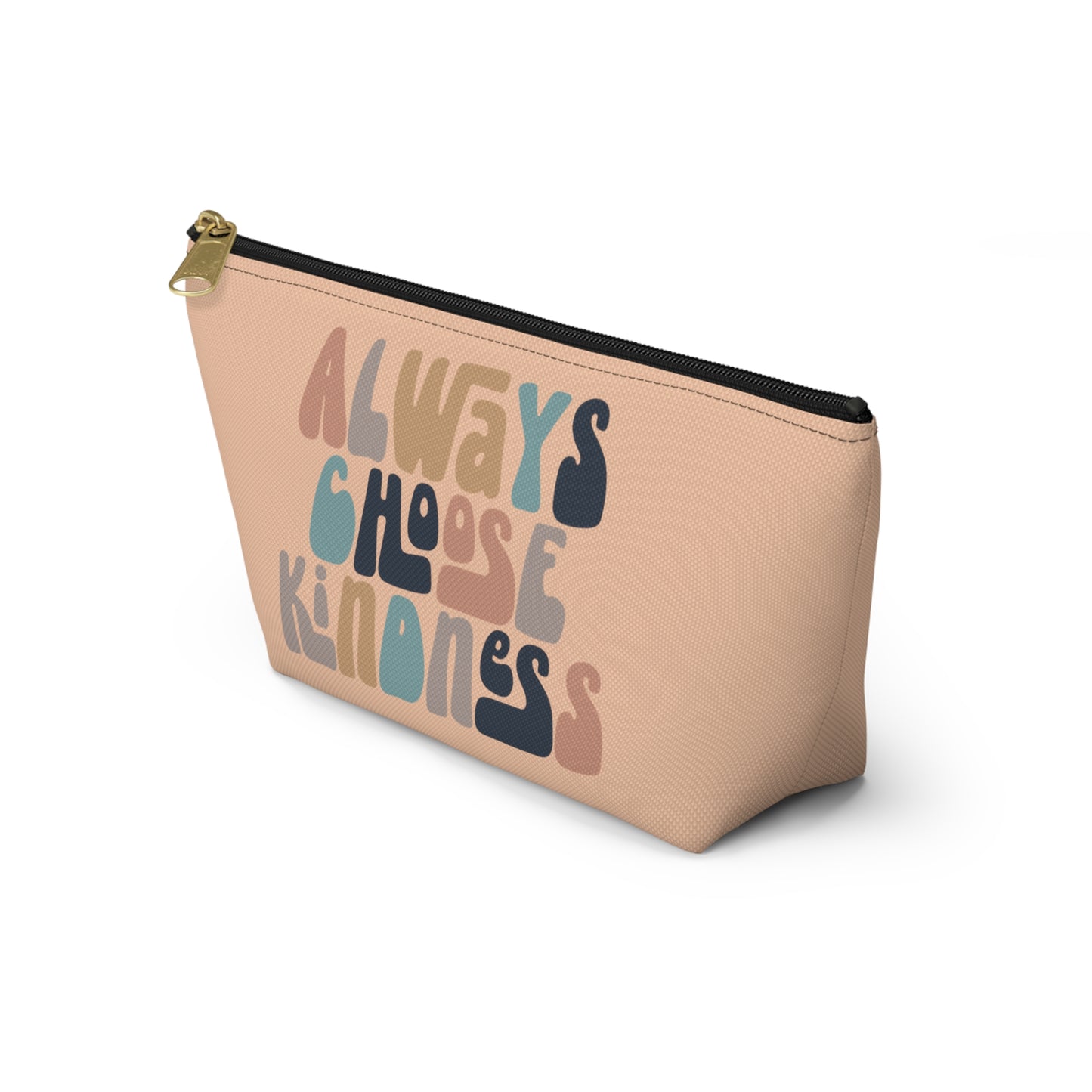 Always Choose Kindness Print Design Accessory Pouch w T-bottom