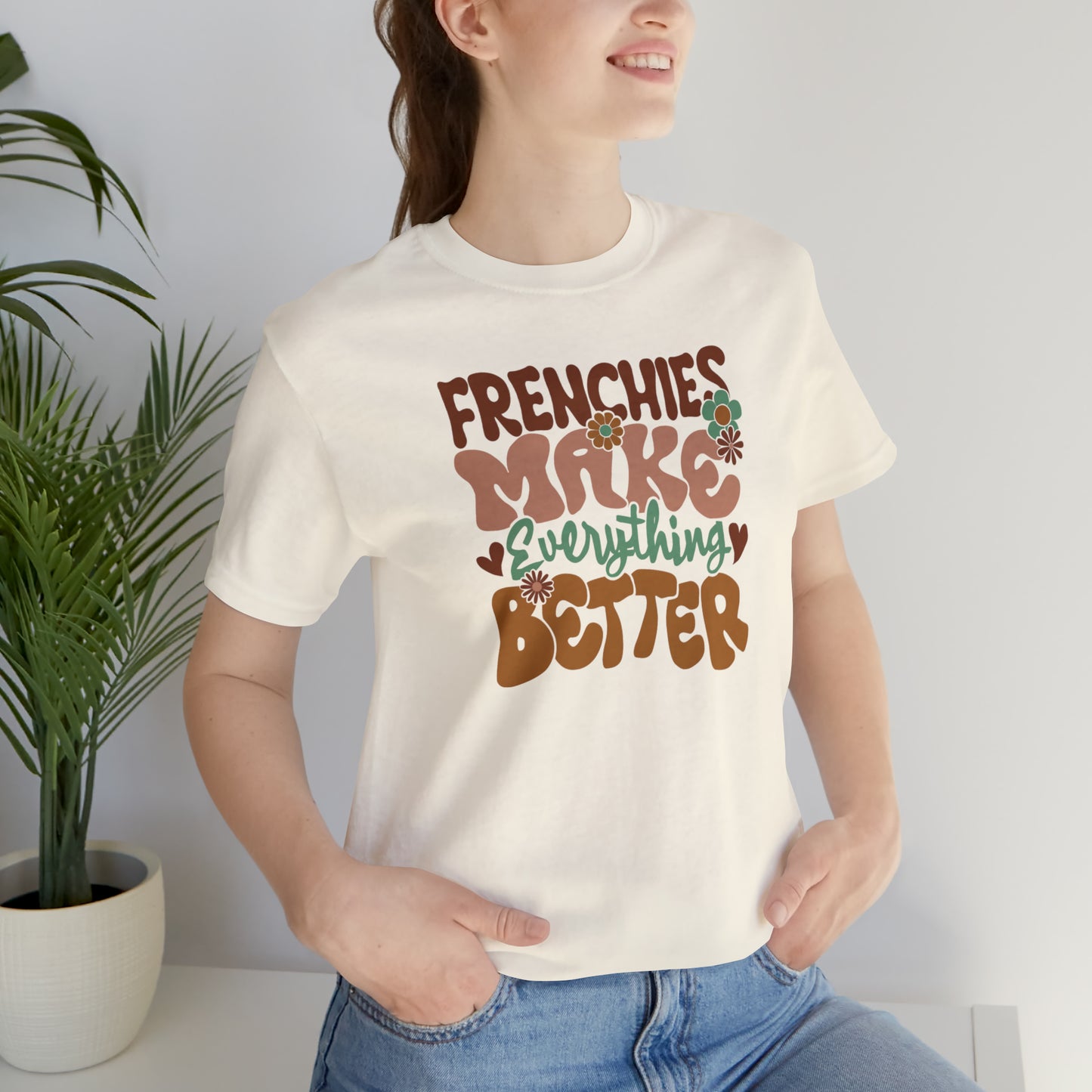 Vintage Frenchies Make Everything Better Dog Unisex Jersey Short Sleeve Tee