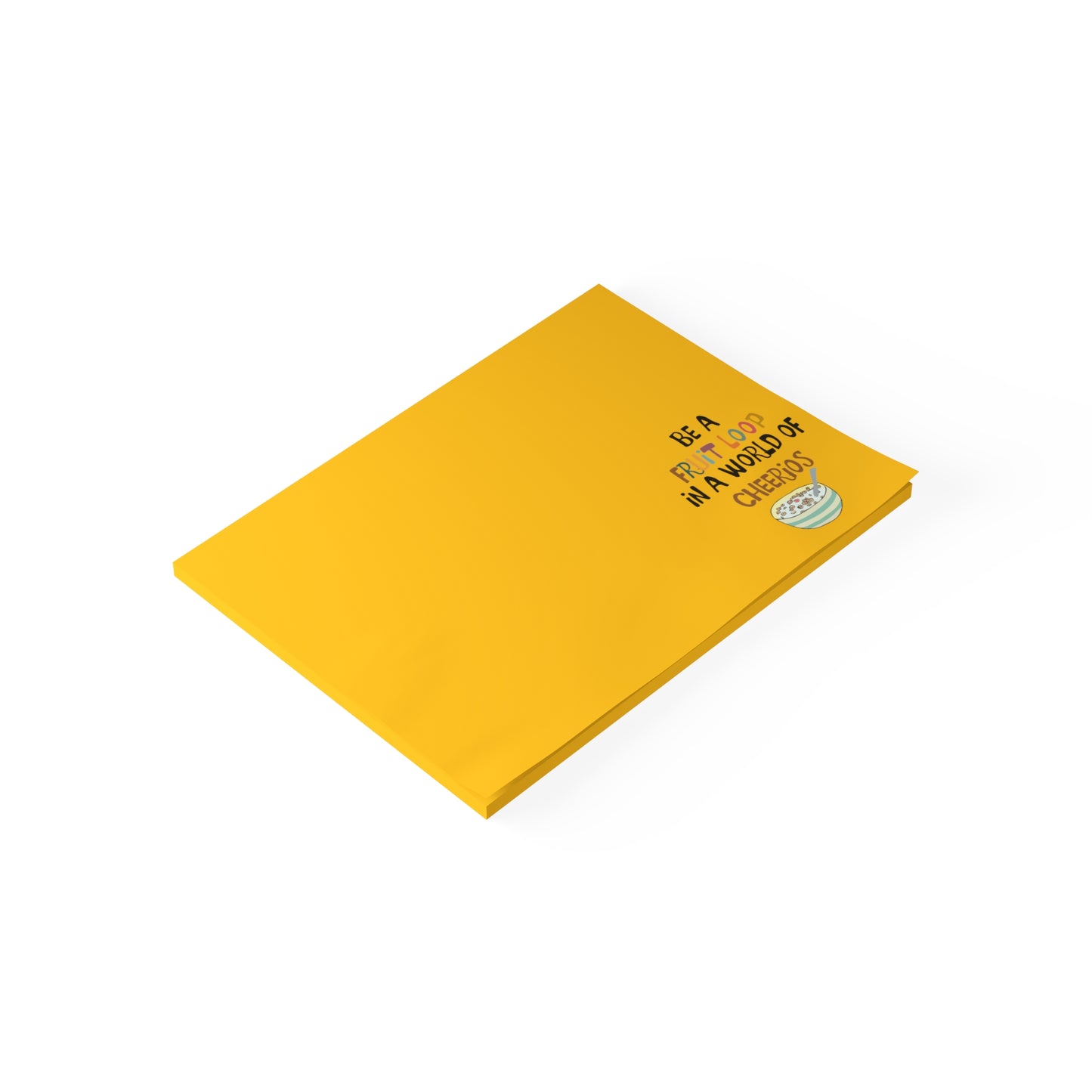 "Be a Fruit Loop in a Cheerios World" Post-it® Note Pads - Yellow