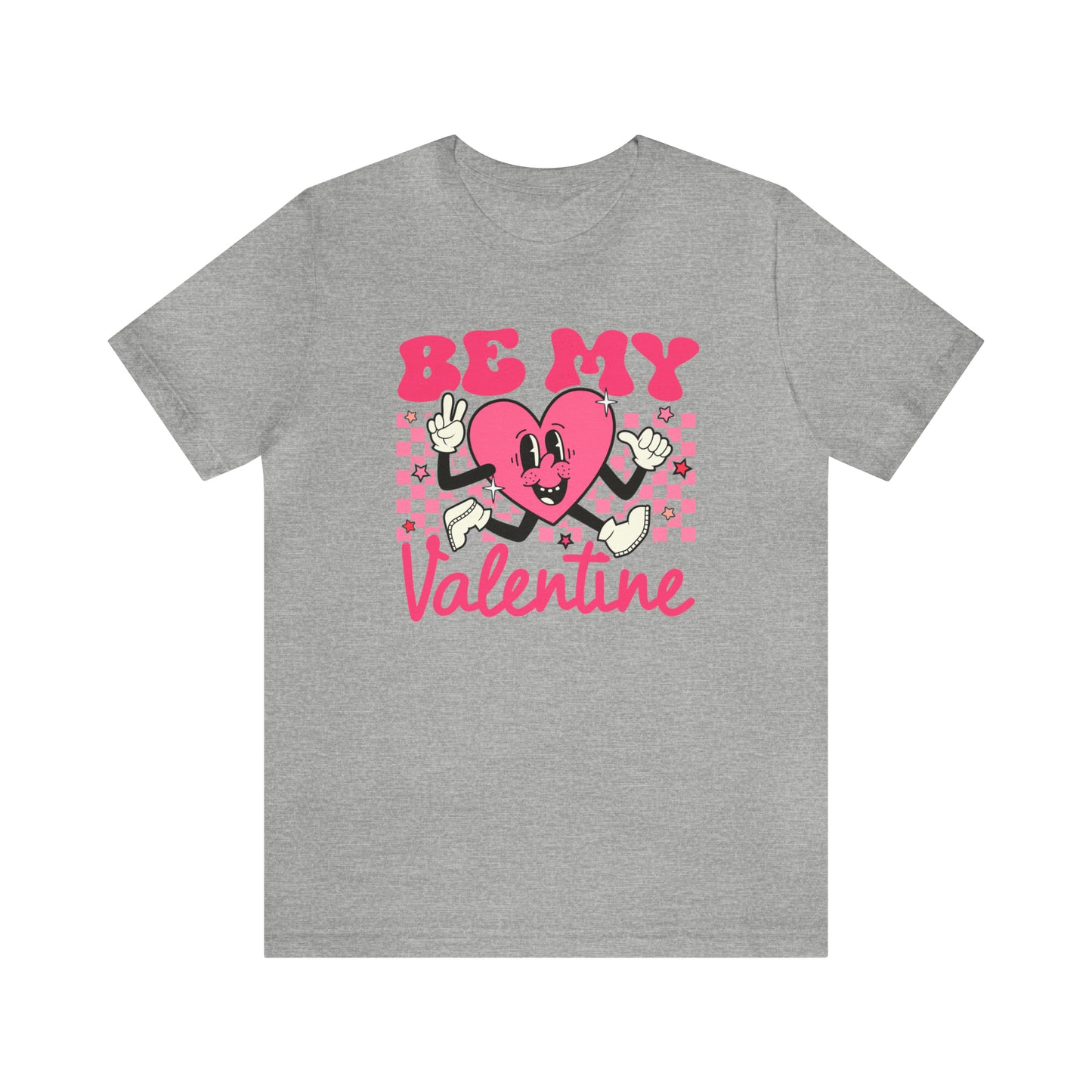 "Be My Valentine!"  Unisex Jersey Short Sleeve Tee