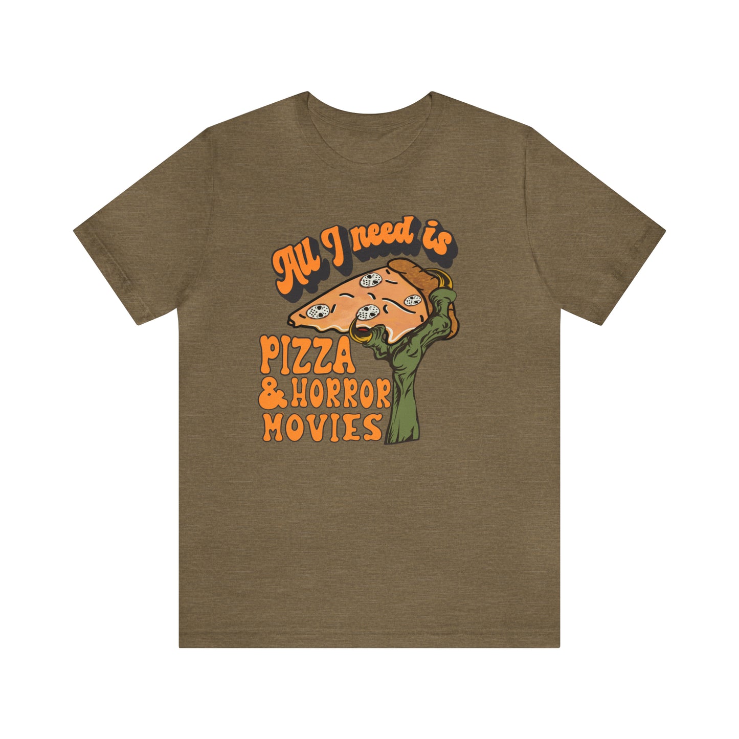 Halloween All I Need is Pizza and Horror Movies T-Shirt