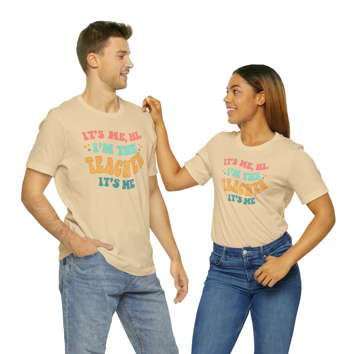 It's Me, Hi!  I'm the Teacher, It's Me!  Teacher Tee