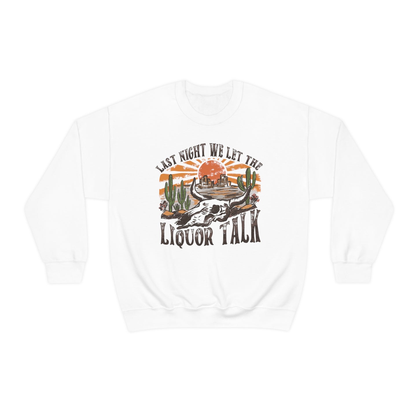 Vintage "Last Night We Let the Liquor Talk"  Unisex Heavy Blend™ Crewneck Sweatshirt