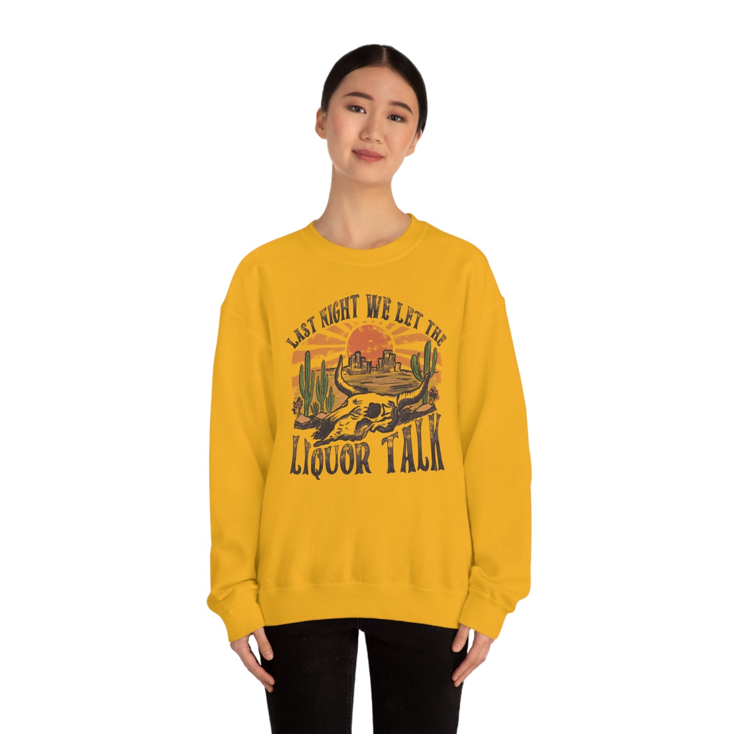 Vintage "Last Night We Let the Liquor Talk"  Unisex Heavy Blend™ Crewneck Sweatshirt