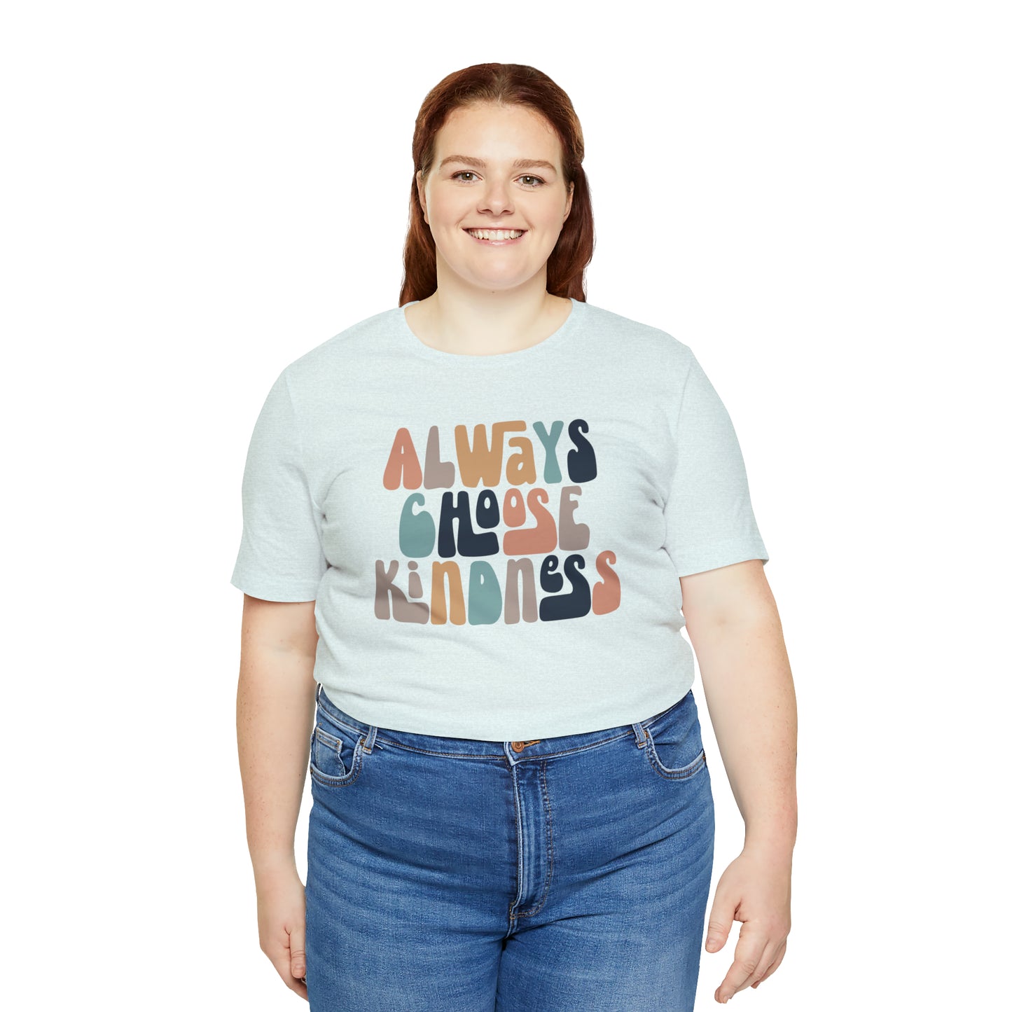 Always Choose Kindness T-Shirt