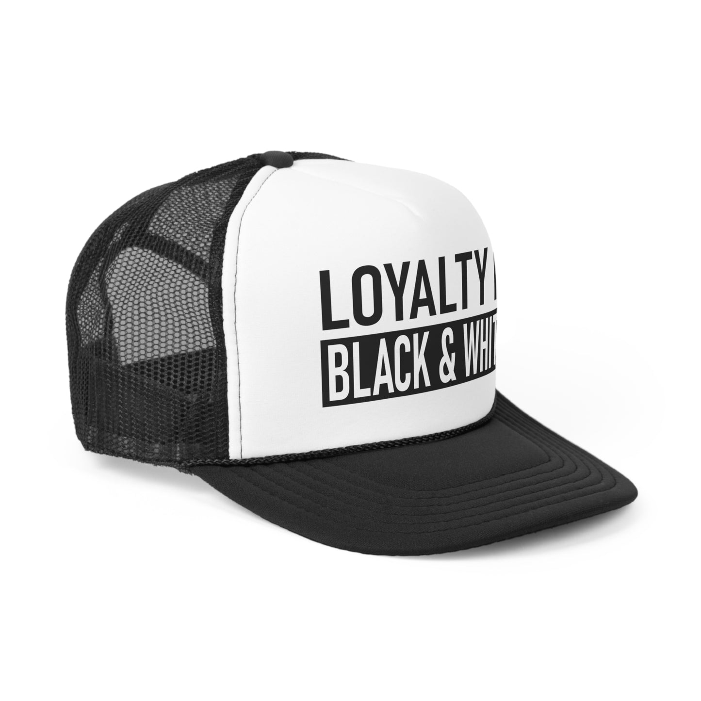 Loyalty is Black and White Tall Trucker Caps