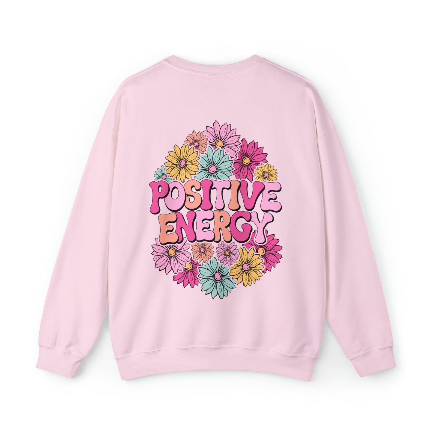 FRONT AND BACK DESIGN Positive Energy (Flower on Front and Message on Back) Font Heavy Blend™ Crewneck Sweatshirt