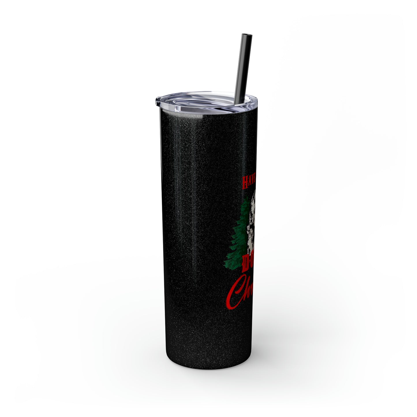 Have a Holly Dolly Christmas Skinny Tumbler with Pick your Color Straw, 20oz