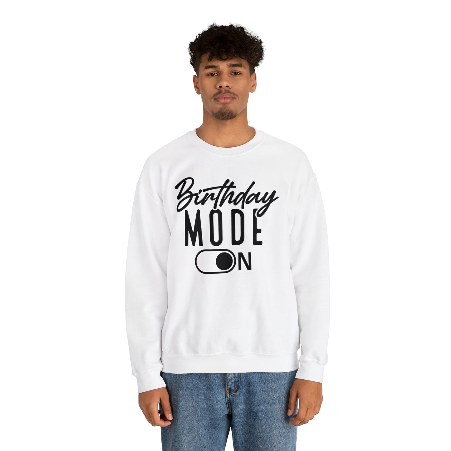 Birthday Mode On Heavy Blend™ Crewneck Sweatshirt