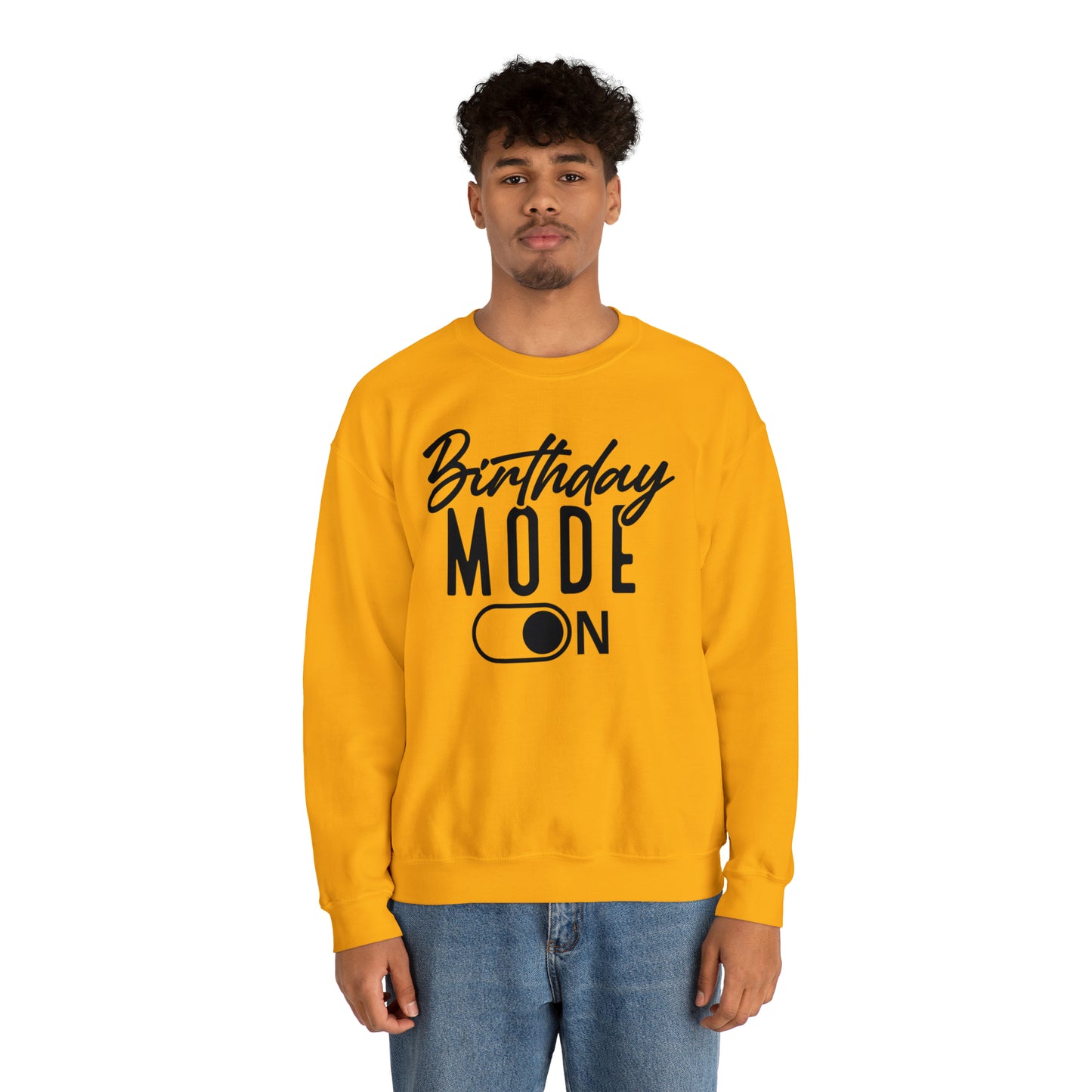 Birthday Mode On Heavy Blend™ Crewneck Sweatshirt