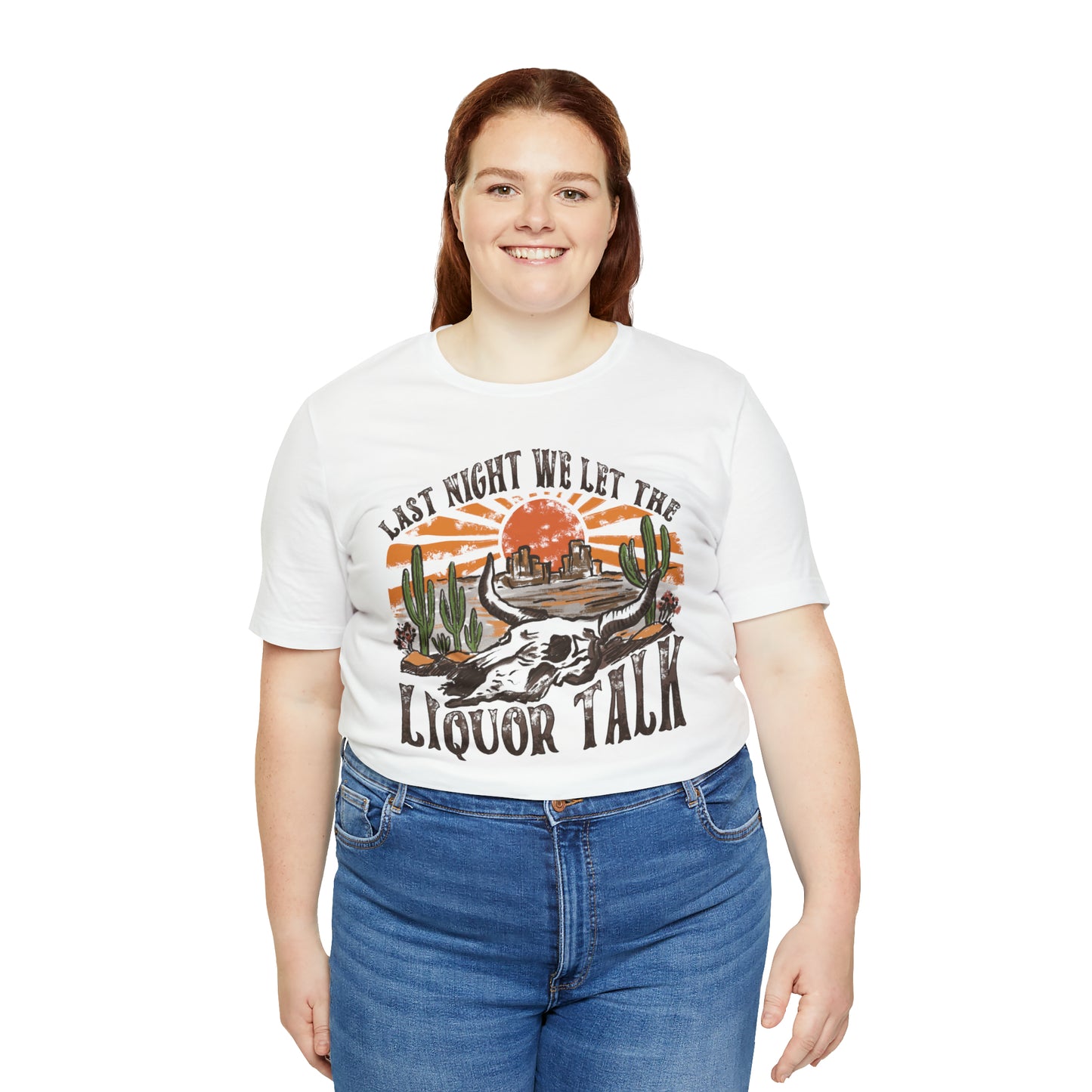 Vintage "Last Night We Let the Liquor Talk" Unisex Jersey Short Sleeve Tee