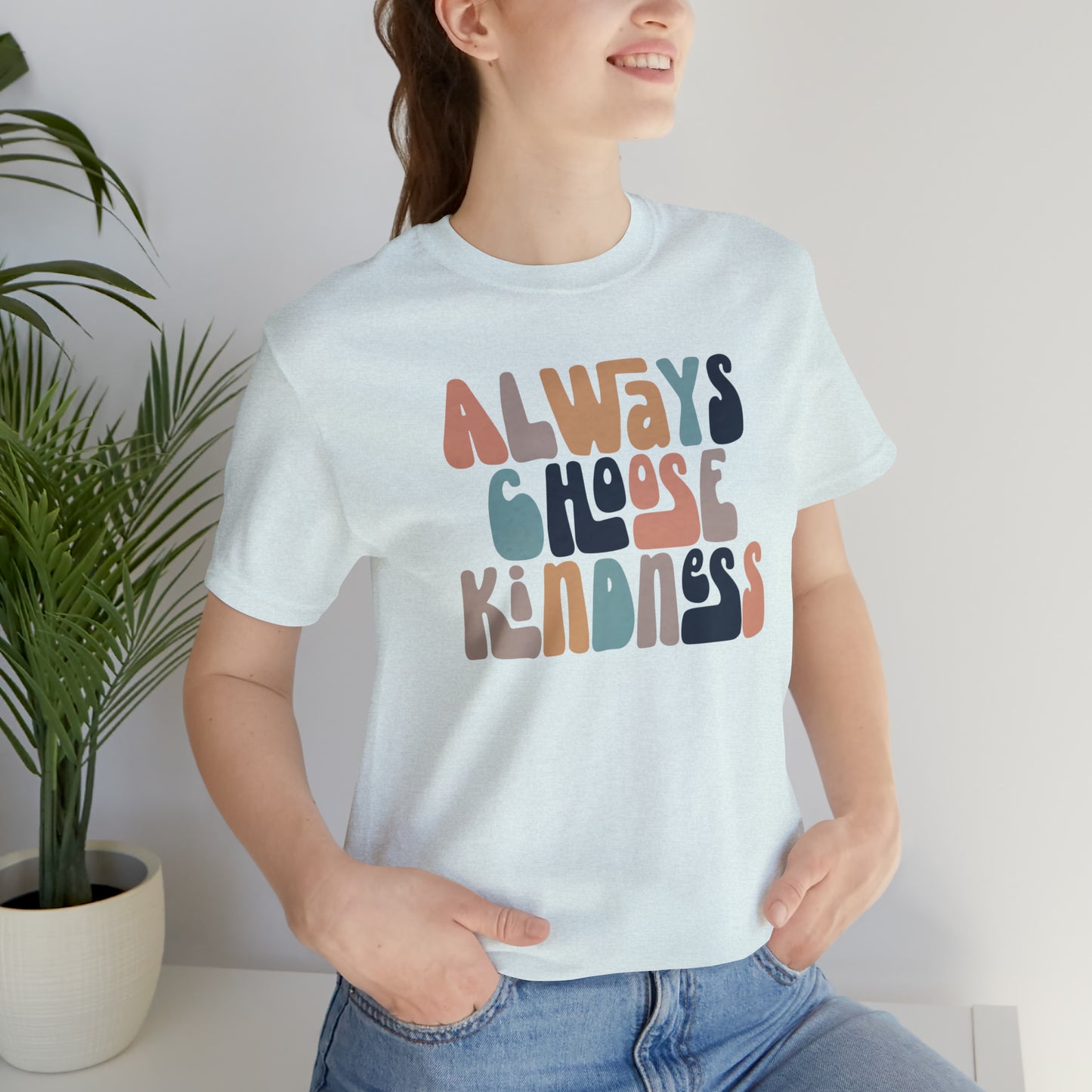 Always Choose Kindness T-Shirt