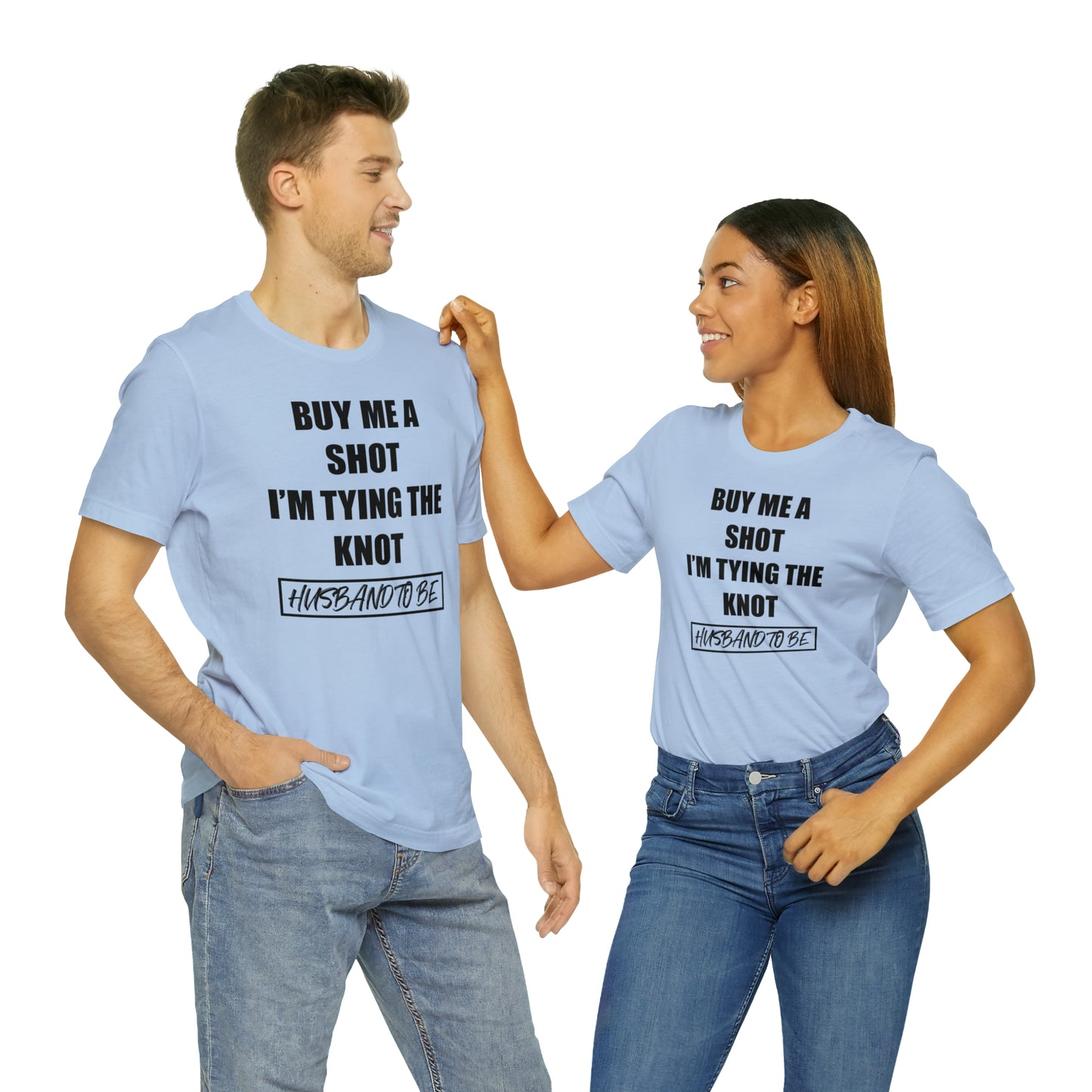 Buy Me a Shot I'm Tying the Knot - Husband to BE  T-Shirt