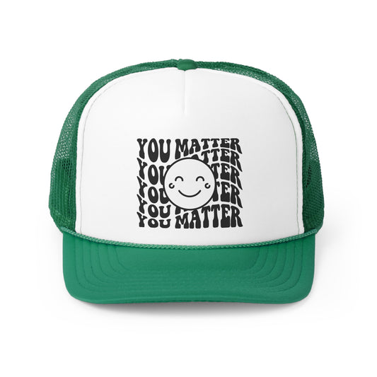 You Matter Tall Trucker Caps