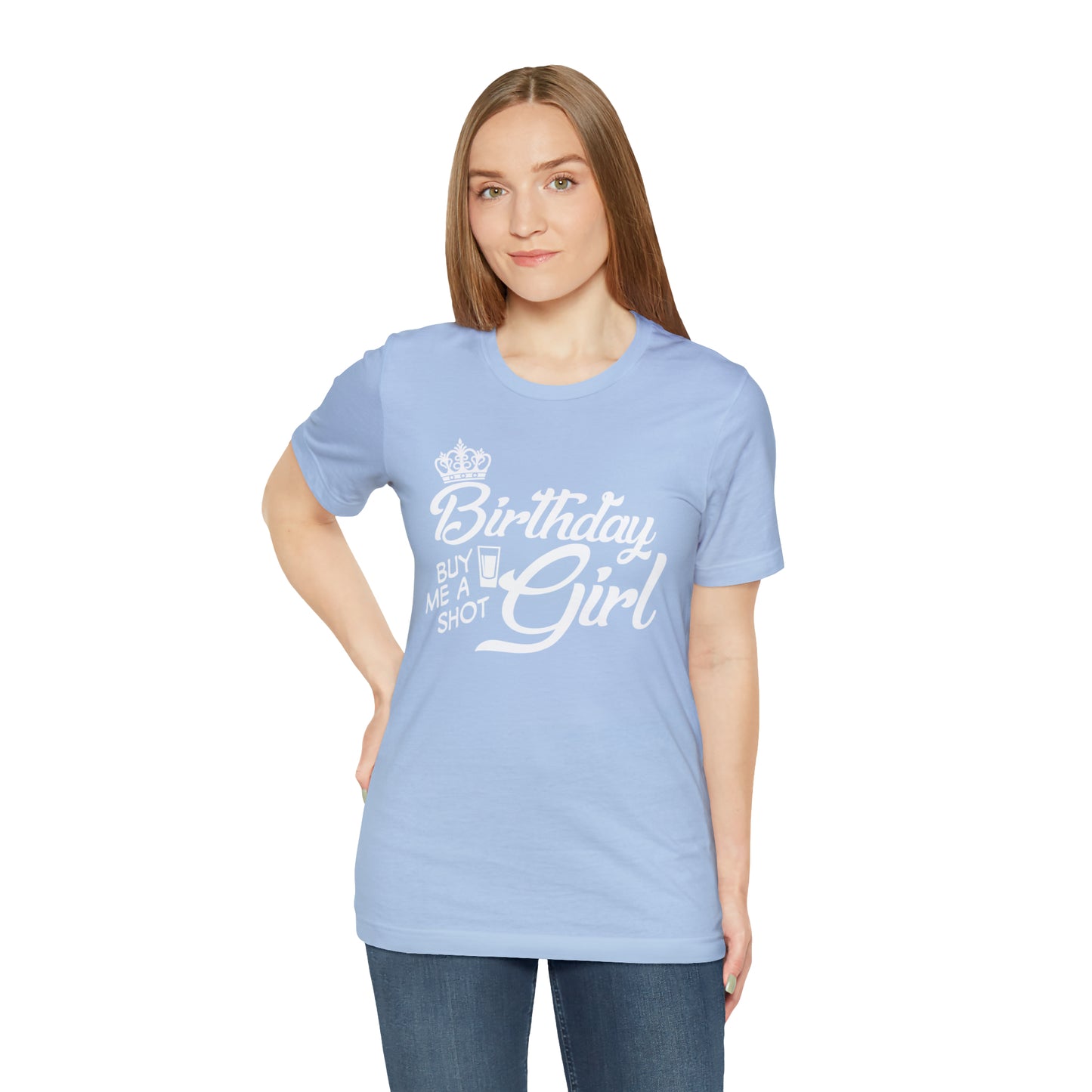 Royal Birthday Girl - Buy Me a Shot T-Shirt