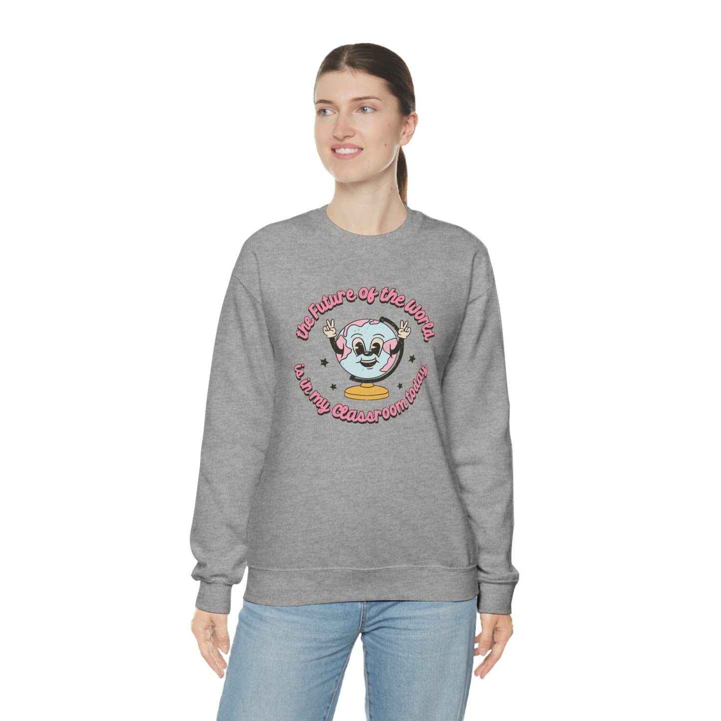 "The Future of the World is in My Classroom Today" - Unisex Heavy Blend™ Crewneck Sweatshirt