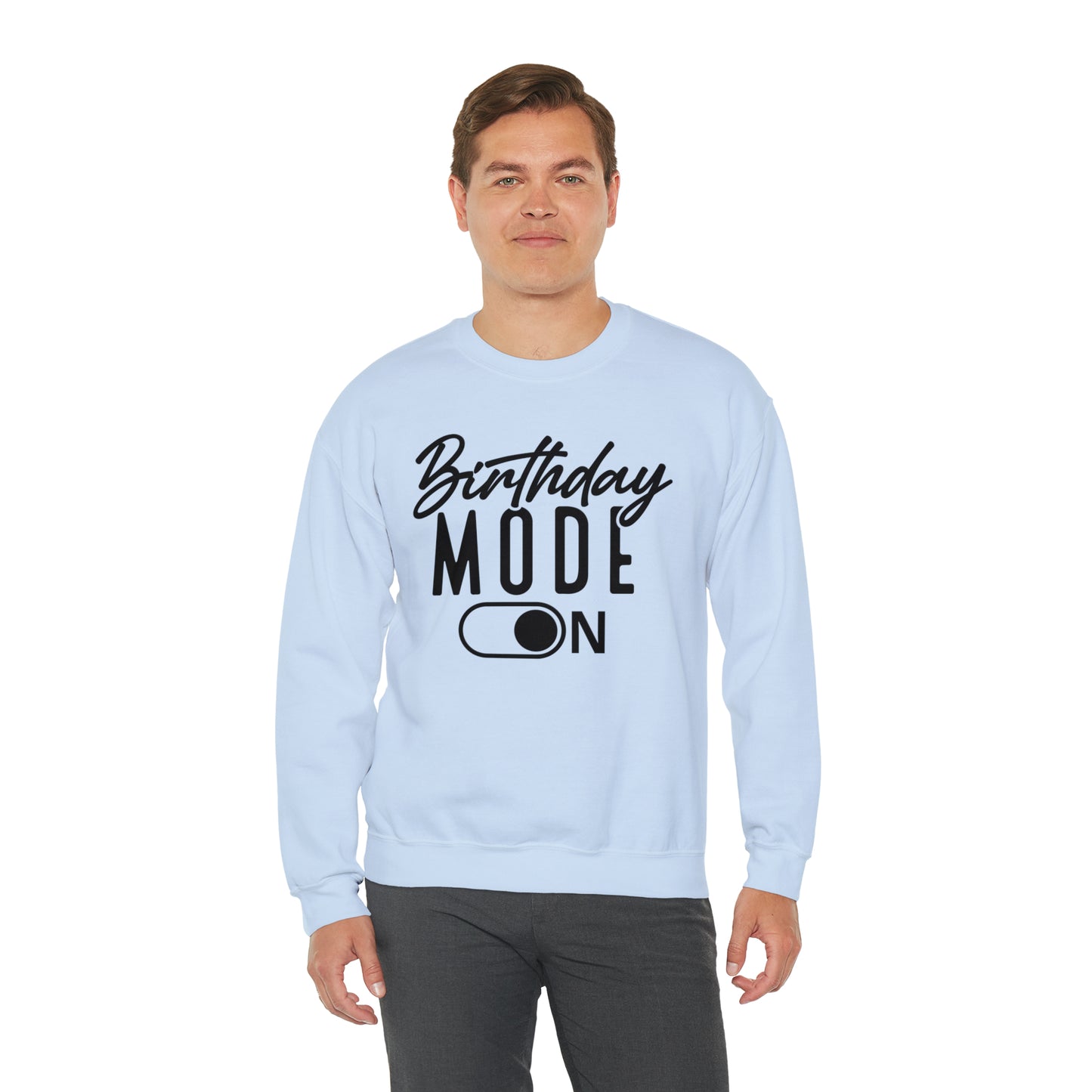 Birthday Mode On Heavy Blend™ Crewneck Sweatshirt