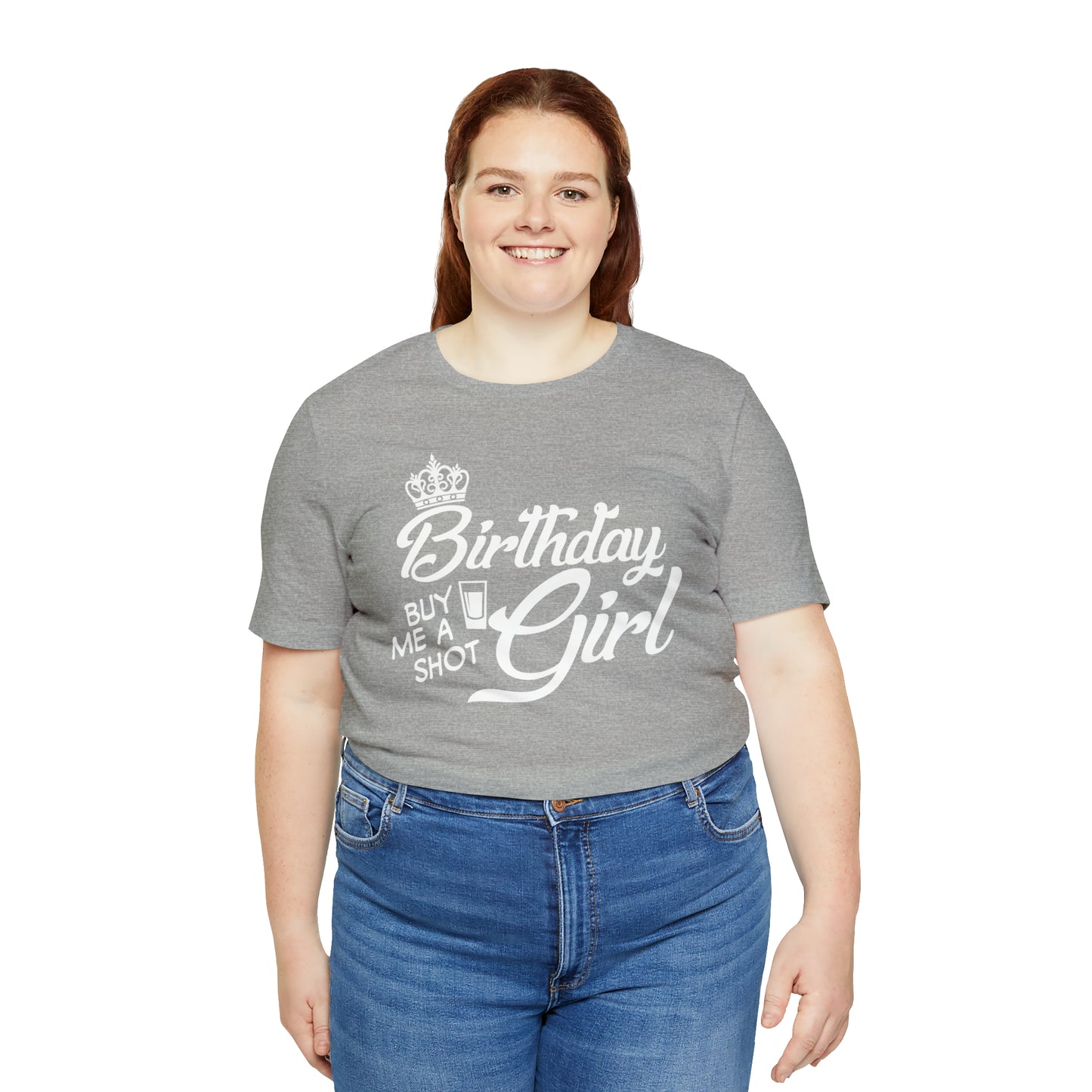 Royal Birthday Girl - Buy Me a Shot T-Shirt