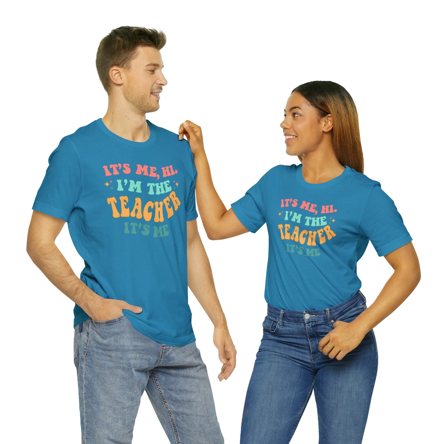 It's Me, Hi!  I'm the Teacher, It's Me!  Teacher Tee